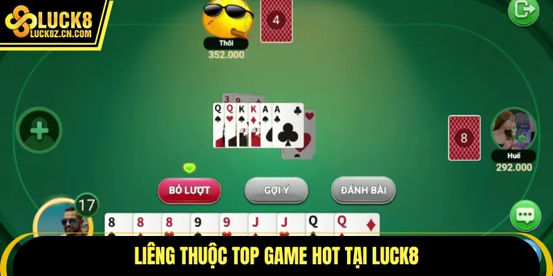 Liêng thuộc top game hot tại LUCK8