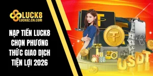 Nạp tiền luck8