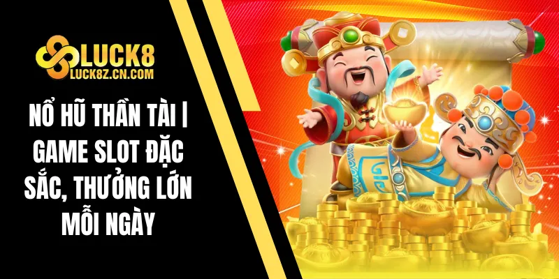 Nổ hũ thần tài