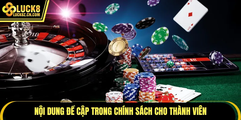 Nội dung đề cập trong chính sách cho thành viên