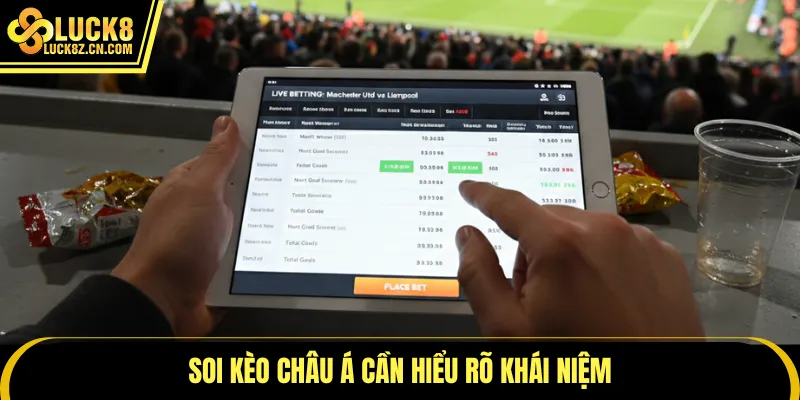 Soi kèo châu Á cần hiểu rõ khái niệm