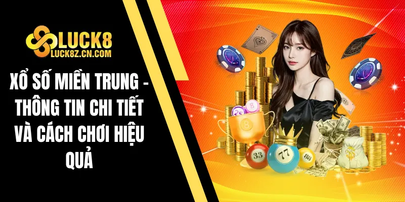 Xổ số miền Trung